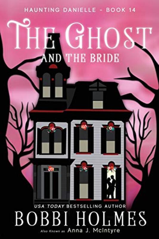 Book cover for "The Ghost and the Bride" by Bobbi Holmes