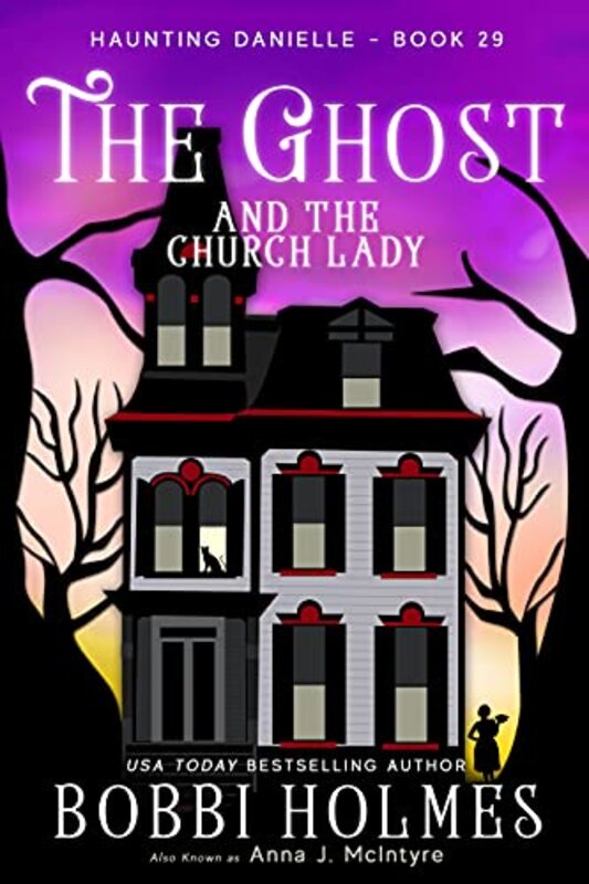Book cover for "The Ghost and the Church Lady" by Bobbi Holmes