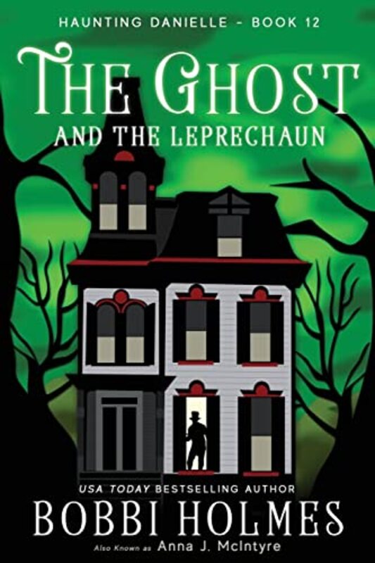 Book cover for "The Ghost and the Leprechaun" by Bobbi Holmes