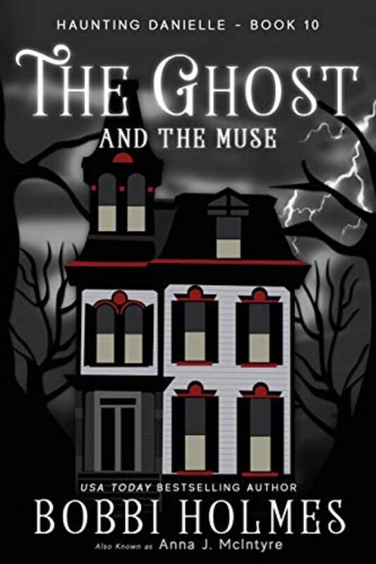 Book cover for "The Ghost and the Muse" by Bobbi Holmes
