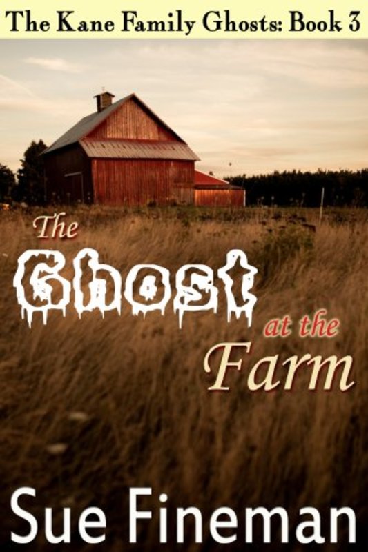 Book cover for "The Ghost at the Farm" by Sue Fineman