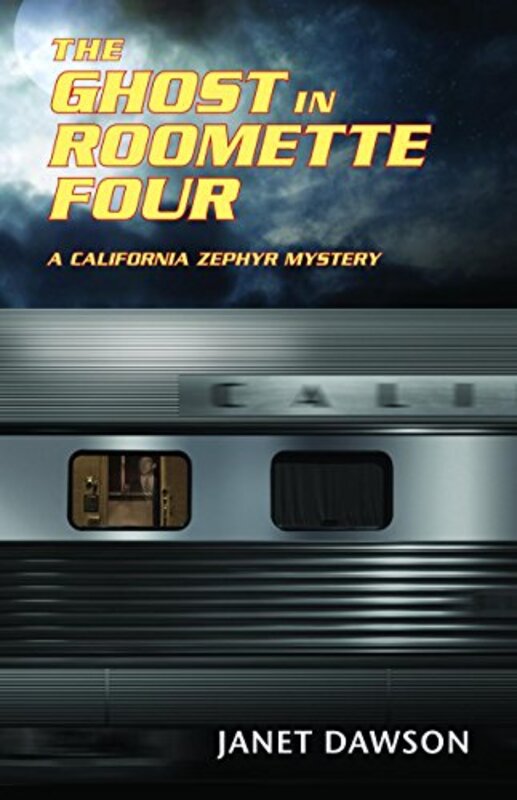 Book cover for "The Ghost in Roomette Four" by Janet Dawson