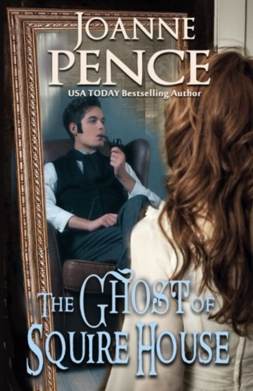 Book cover for "The Ghost of Squire House" by Joanne Pence