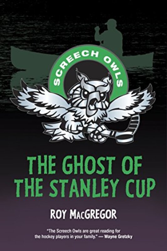 Book cover for "The Ghost of the Stanley Cup" by Roy MacGregor
