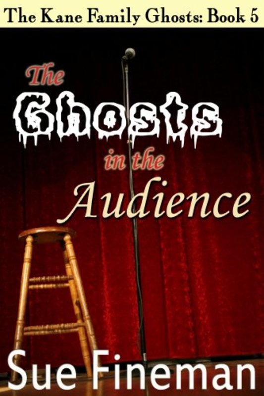 Book cover for "The Ghosts in the Audience" by Sue Fineman