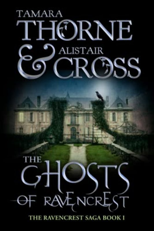 Book cover for "The Ghosts of Ravencrest" by Tamara Thorne