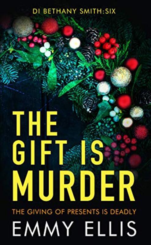Book cover for "The Gift is Murder" by Emmy Ellis