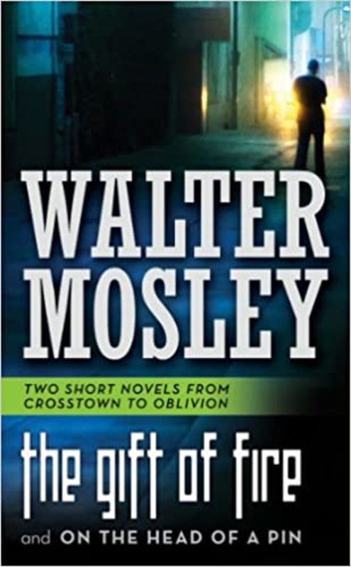 Book cover for "The Gift of Fire and On the Head of a Pin" by Walter Mosley