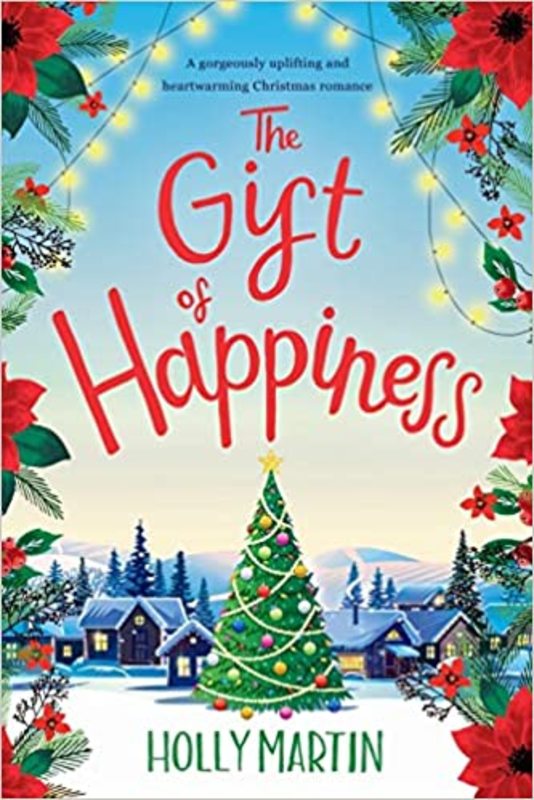 Book cover for "The Gift of Happiness" by Holly Martin