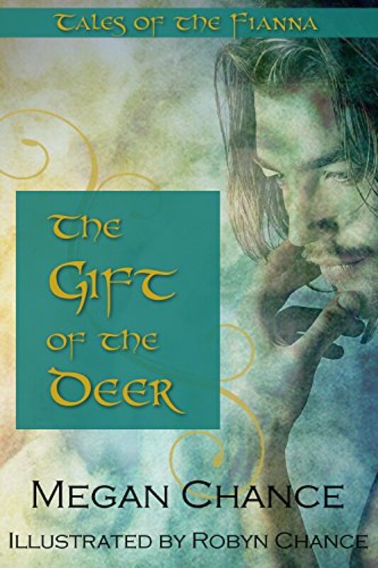 Book cover for "The Gift of the Deer" by Megan Chance