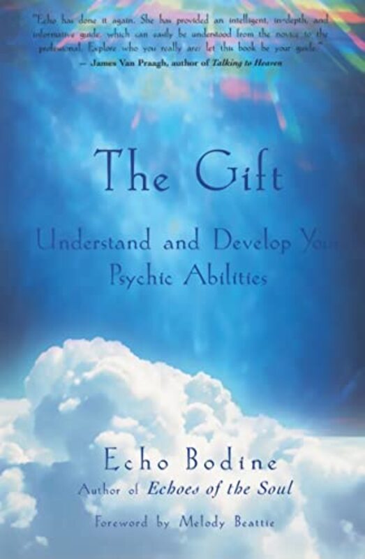 Book cover for "The Gift: Understand and Develop Your Psychic Abilities" by Echo Bodine