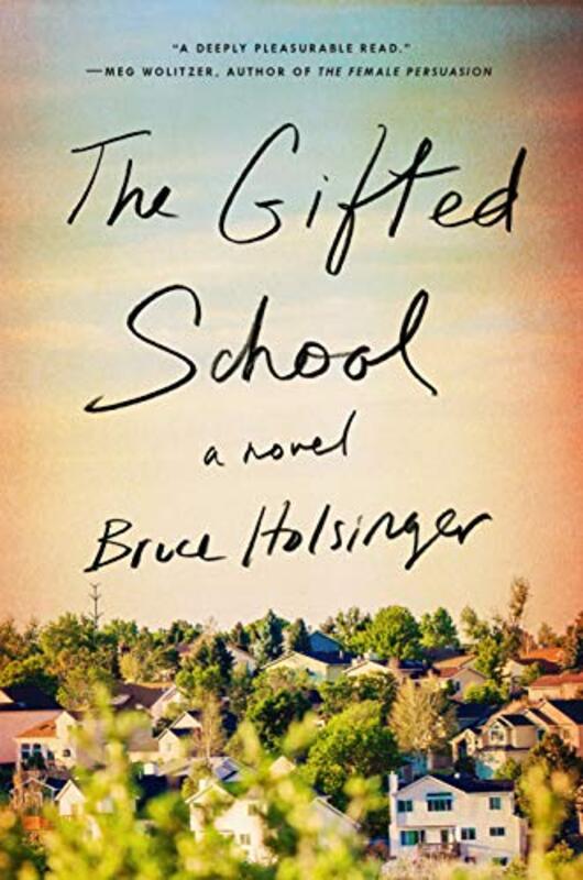 Book cover for "The Gifted School" by Bruce Holsinger