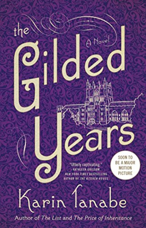 Book cover for "The Gilded Years" by Karin Tanabe