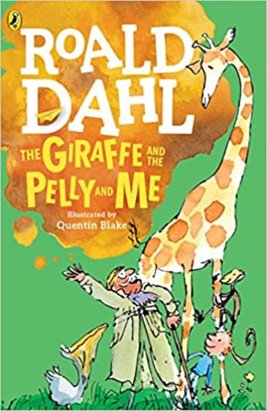 Book cover for "The Giraffe and the Pelly and Me" by Roald Dahl