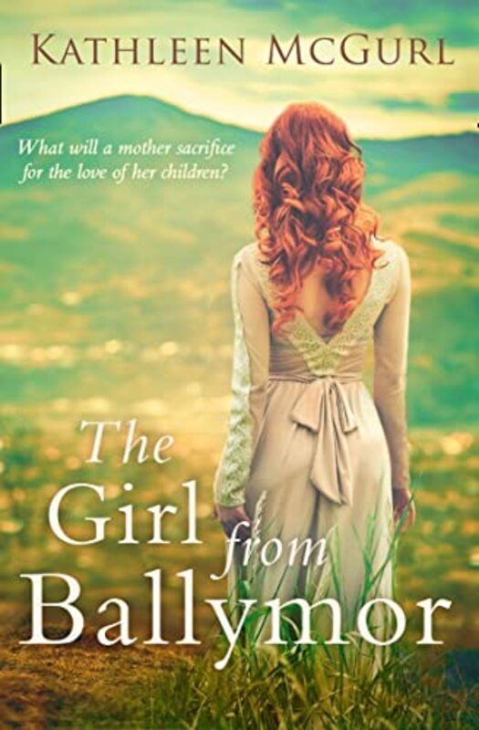 Book cover for "The Girl From Ballymor" by Kathleen McGurl