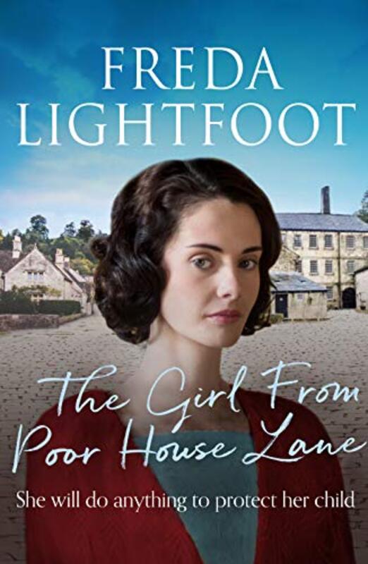 Book cover for "The Girl From Poor House Lane" by Freda Lightfoot
