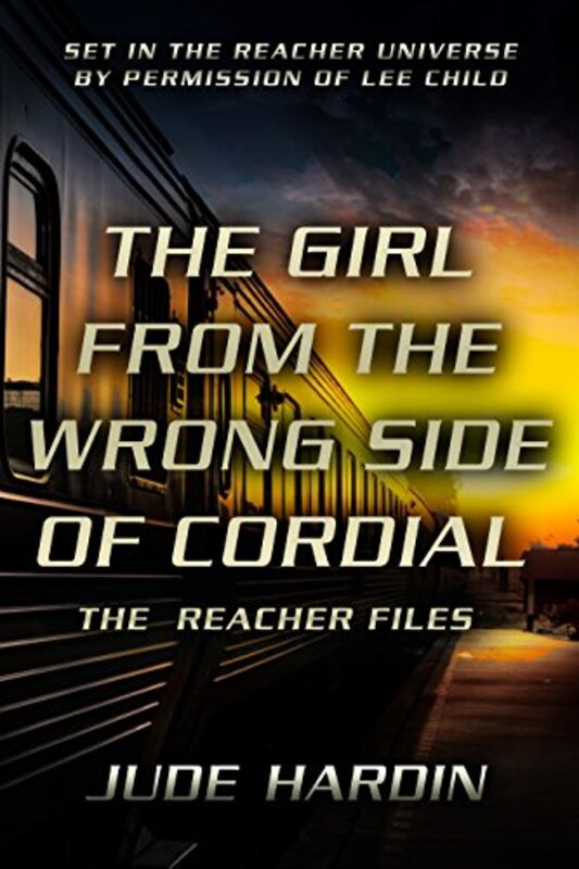 Book cover for "The Girl From the Wrong Side of Cordial" by Jude Hardin