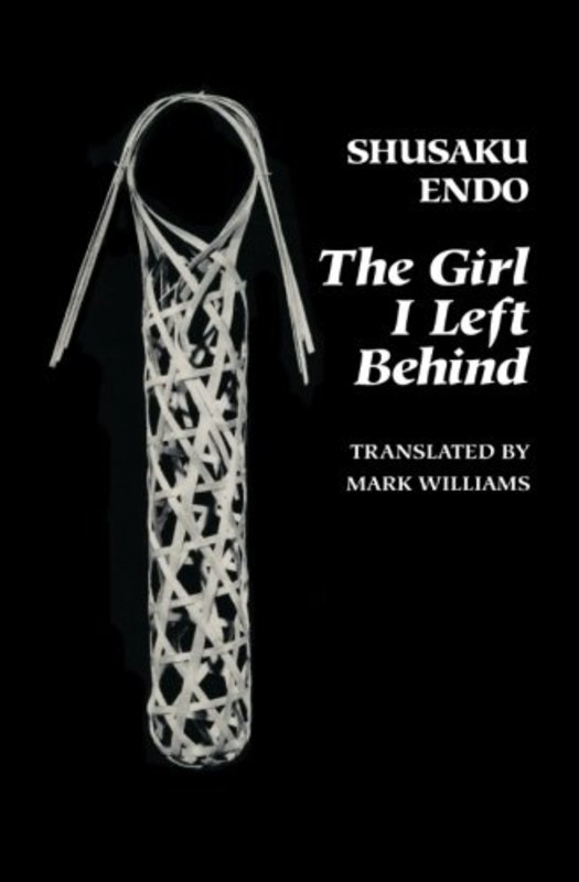 Book cover for "The Girl I Left Behind" by Shusaku Endo