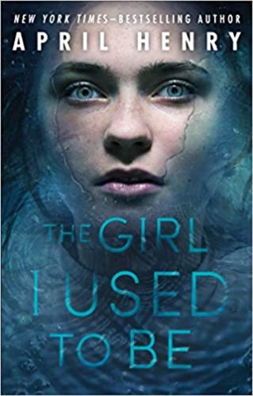 Book cover for "The Girl I Used to Be" by April Henry