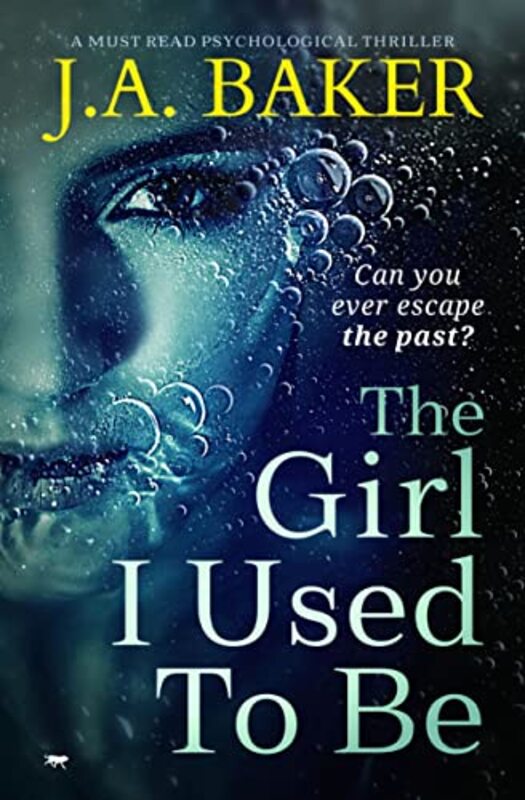Book cover for "The Girl I Used to Be" by JA Baker