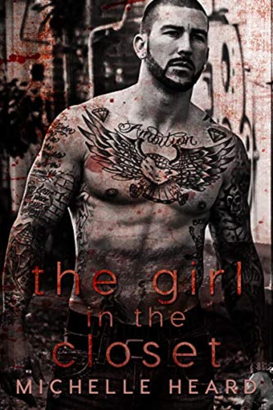 Book cover for "The Girl In The Closet" by Michelle Heard
