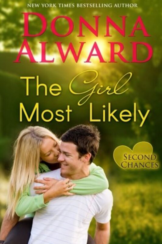 Book cover for "The Girl Most Likely" by Donna Alward