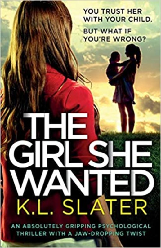 Book cover for "The Girl She Wanted / Dear Daughter" by KL Slater