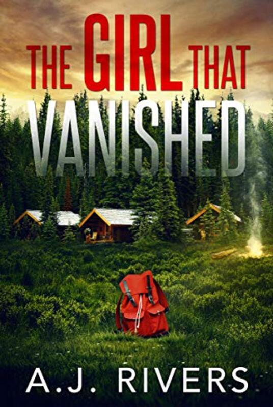 Book cover for "The Girl That Vanished" by AJ Rivers