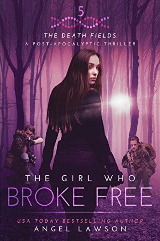 Book cover for "The Girl Who Broke Free" by Angel Lawson
