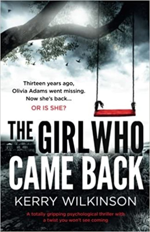 Book cover for "The Girl Who Came Back" by Kerry Wilkinson