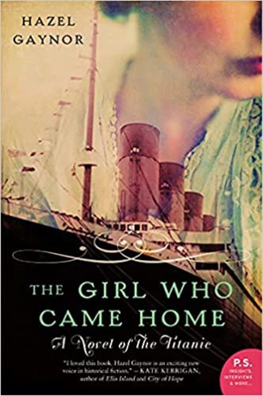 Book cover for "The Girl Who Came Home" by Hazel Gaynor