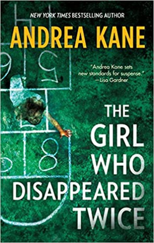 Book cover for "The Girl Who Disappeared Twice" by Andrea Kane