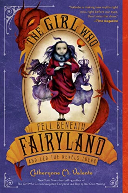Book cover for "The Girl Who Fell Beneath Fairyland and Led the Revels There" by Catherynne M Valente