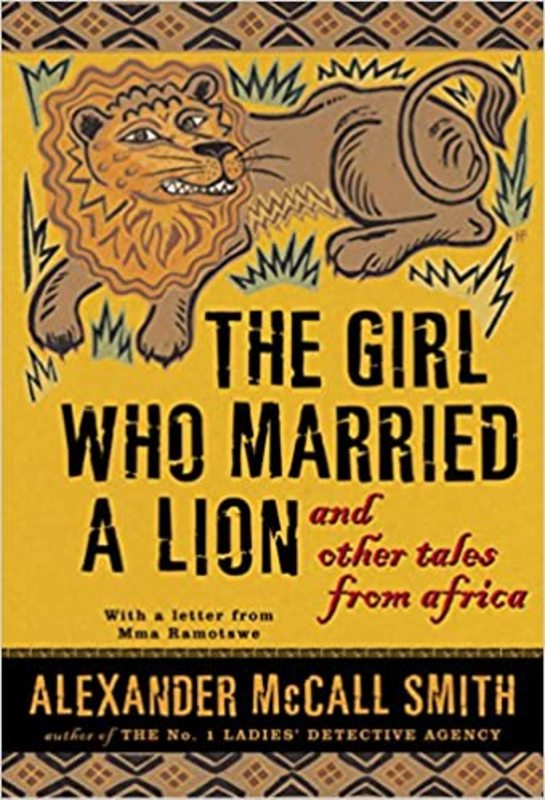 Book cover for "The Girl Who Married a Lion" by Alexander McCall Smith
