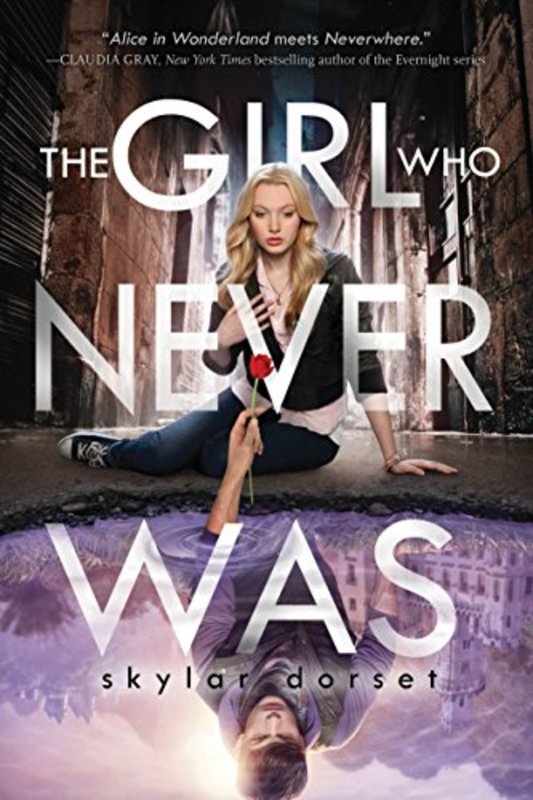 Book cover for "The Girl Who Never Was" by Skylar Dorset