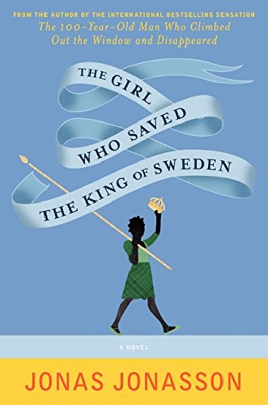 Book cover for "The Girl Who Saved the King of Sweden" by Jonas Jonasson