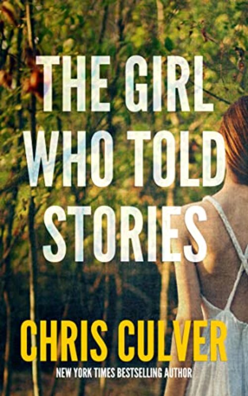 Book cover for "The Girl Who Told Stories" by Chris Culver