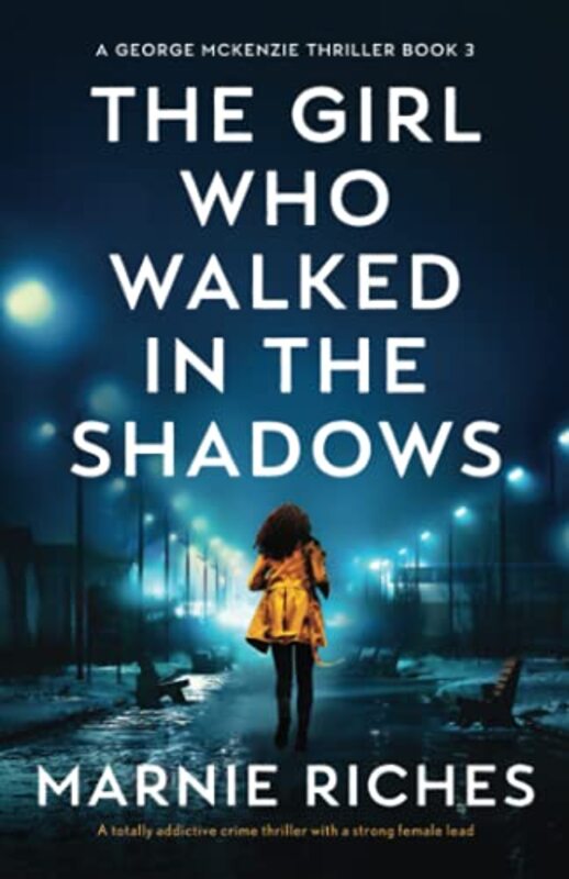 Book cover for "The Girl Who Walked in the Shadows" by Marnie Riches