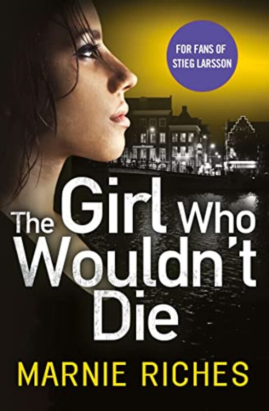 Book cover for "The Girl Who Wouldn’t Die" by Marnie Riches
