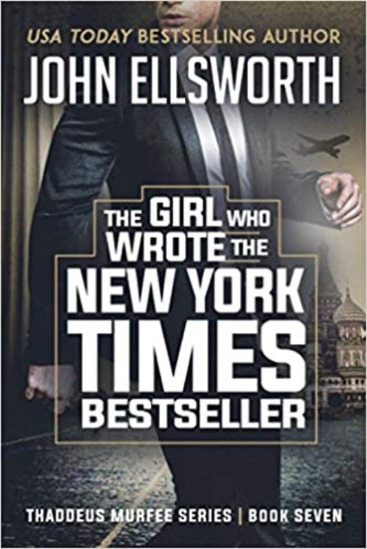 Book cover for "The Girl Who Wrote The New York Times Bestseller" by John Ellsworth
