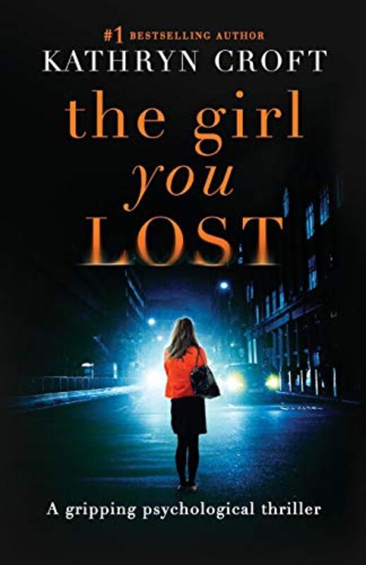 Book cover for "The Girl You Lost" by Kathryn Croft