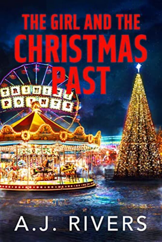 Book cover for "The Girl and the Christmas Past" by AJ Rivers
