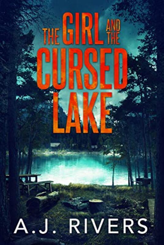 Book cover for "The Girl and the Cursed Lake" by AJ Rivers