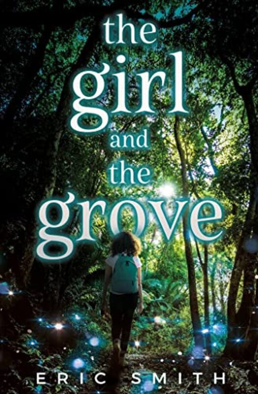 Book cover for "The Girl and the Grove" by Eric Smith