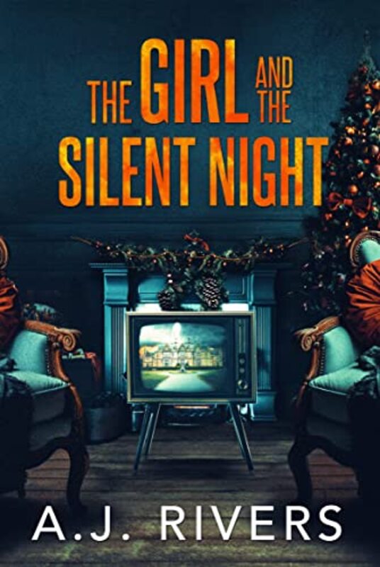 Book cover for "The Girl and the Silent Night" by AJ Rivers