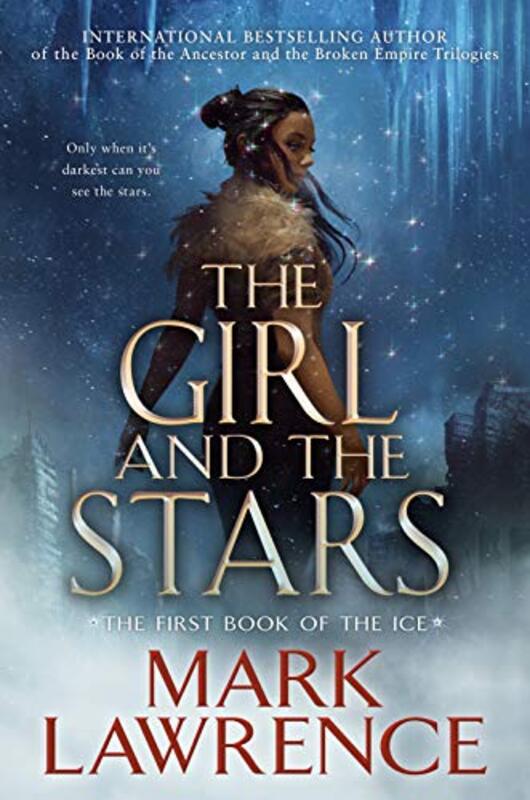 Book cover for "The Girl and the Stars" by Mark Lawrence