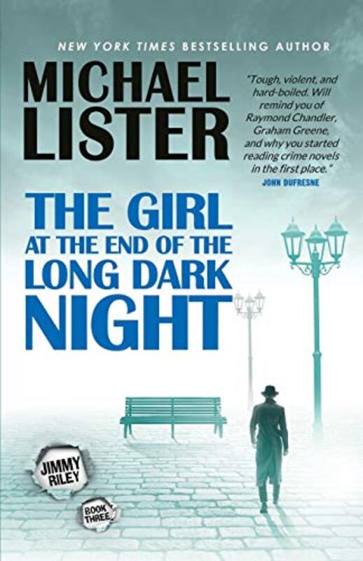 Book cover for "The Girl at the End of the Long Dark Night" by Michael Lister