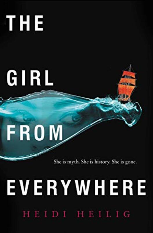Book cover for "The Girl from Everywhere" by Heidi Heilig
