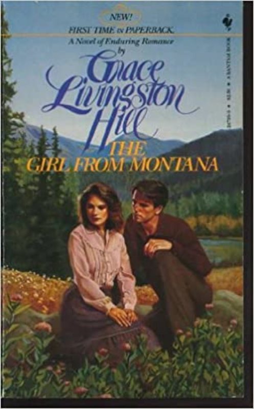 Book cover for "The Girl from Montana" by Grace Livingston Hill