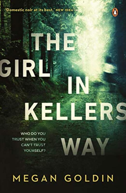 Book cover for "The Girl in Kellers Way" by Megan Goldin